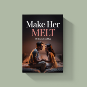 Make Her Melt